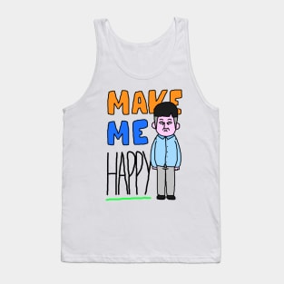 Make me happy Tank Top